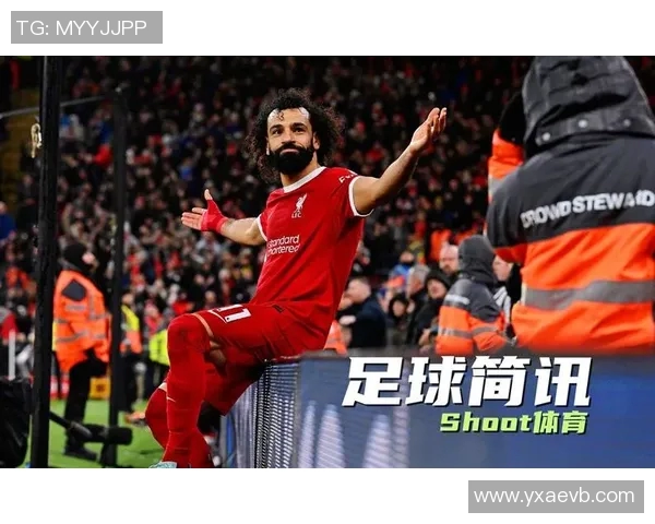 足球明星最新动态揭秘转会风波与赛场表现引发热议